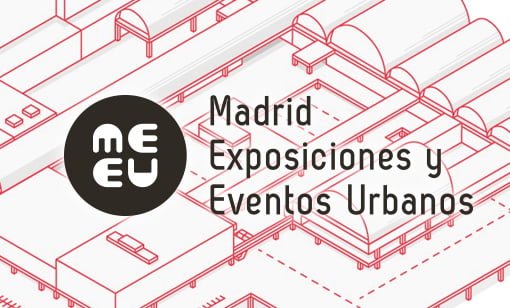 Madrid Exposiciones y Eventos Urbanos